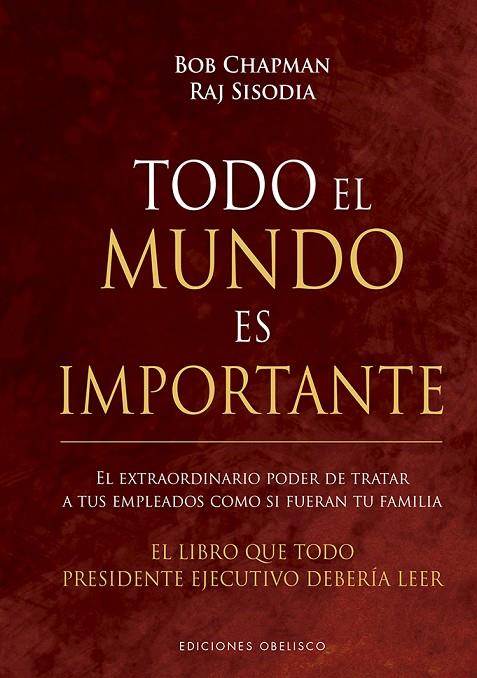 TODO EL MUNDO ES IMPORTANTE | 9788491115410 | CHAPMAN, BOB / SISODIA, RAJ