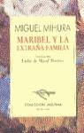 MARIBEL Y LA EXTRAÑA FAMILIA | 9788423919239 | MIHURA, MIGUEL