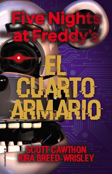 FIVE NIGHTS AT FREDDY'S. EL CUARTO ARMARIO | 9788417968106 | CAWHTON, SCOTT / BREED-WRISLEY, KIRA