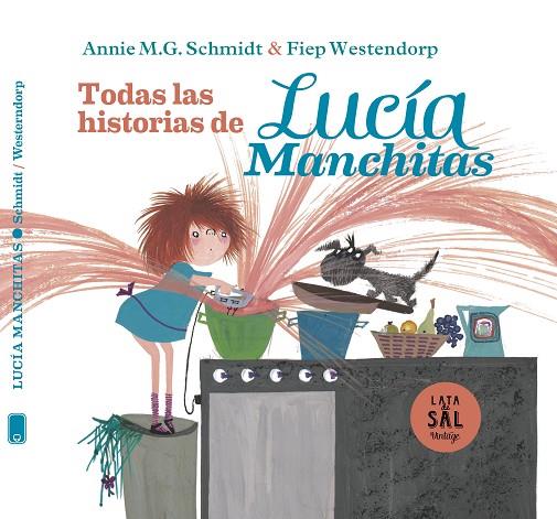 LUCÍA MANCHITAS: TODAS SUS HISTORIAS | 9788412480658 | SCHMIDT, ANNIE MARIA GEERTRUIDA