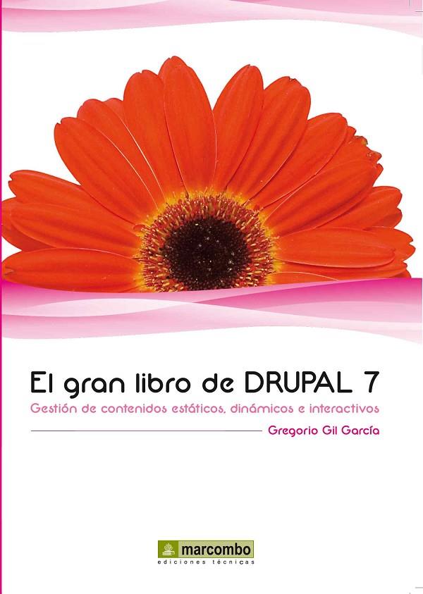 GRAN LIBRO DE DRUPAL 7, EL | 9788426717689 | GIL GARCIA, GREGORIO