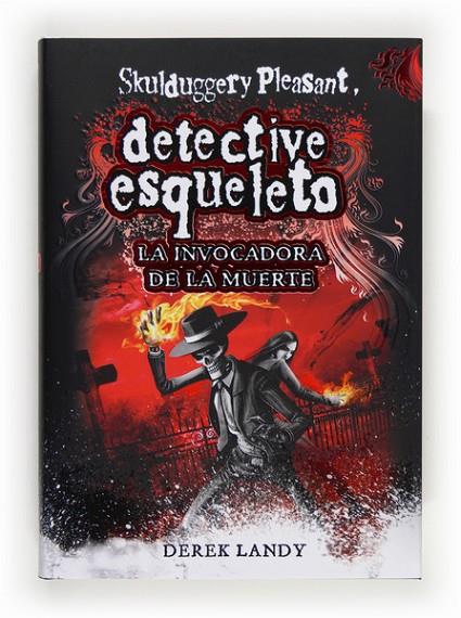 DETECTIVE ESQUELETO VI:LA INVOCADORA DE LA MUERTE | 9788467561593 | LANDY, DEREK