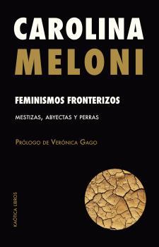 FEMINISMOS FRONTERIZOS | 9788412405538 | MELONI, CAROLINA