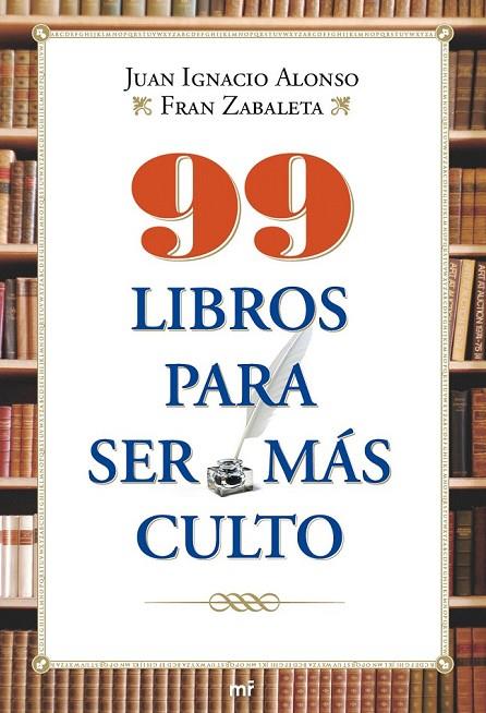 99 LIBROS PARA SER MAS CULTO | 9788427036550 | ALONSO, JUAN IGNACIO