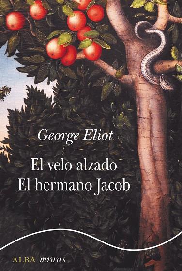 EL VELO ALZADO / EL HERMANO JACOB | 9788490656143 | ELIOT, GEORGE