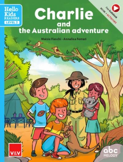 CHARLIE AND THE AUSTRALIAN ADVENTURE (HELLO KIDS) | 9788468271019 | FIESCHI, MAISIE / FERRARI, ANNALISA