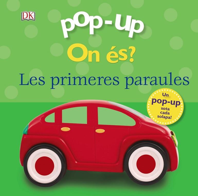 POP-UP. ON ÉS? LES PRIMERES PARAULES | 9788499069319 | LLOYD, CLARE