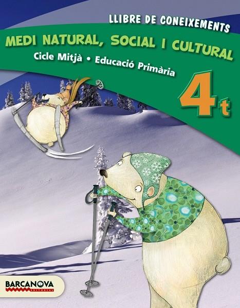 MEDI NATURAL, SOCIAL I CULTURAL 4T CM. LLIBRE DE CONEIXEMENTS (ED. 2013) | 9788448931964 | CARRASCO, PAQUITA/ORTOLL, CARME/SABATÉ, JORDI/SEGURA, FRANCESC/VILLAS, NÚRIA
