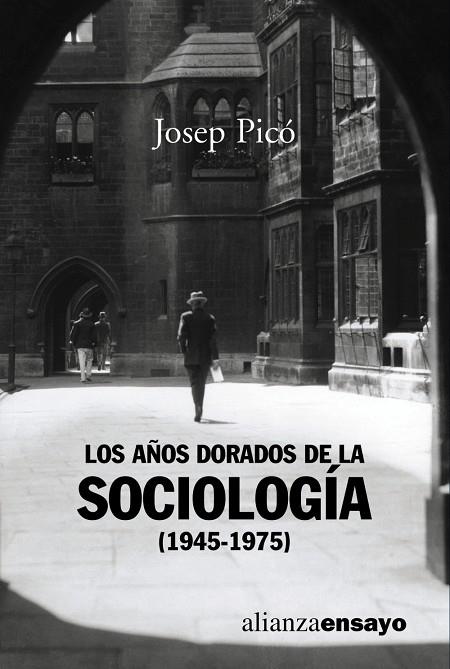 AÑOS DORADOS DE LA SOCIOLOGIA (1945-1975) | 9788420637020 | PICO, JOSEP