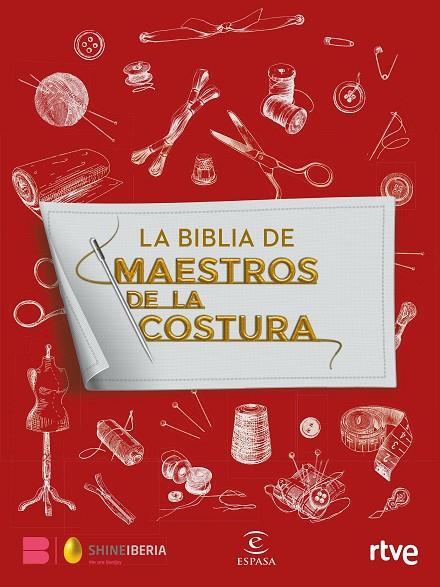 LA BIBLIA DE MAESTROS DE LA COSTURA | 9788467064612 | SHINE / RTVE