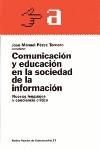 COMUNICACION Y EDUCACION EN LA SOCIEDAD DE LA INFORMACION | 9788449308505 | PEREZ TORNERO, JOSE MANUEL