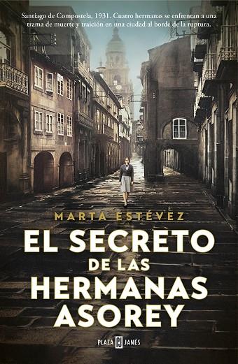 EL SECRETO DE LAS HERMANAS ASOREY | 9788401030871 | ESTÉVEZ, MARTA