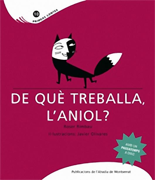 DE QUE TREBALLA, L'ANIOL | 9788498830934 | RIMBAU, ROSER