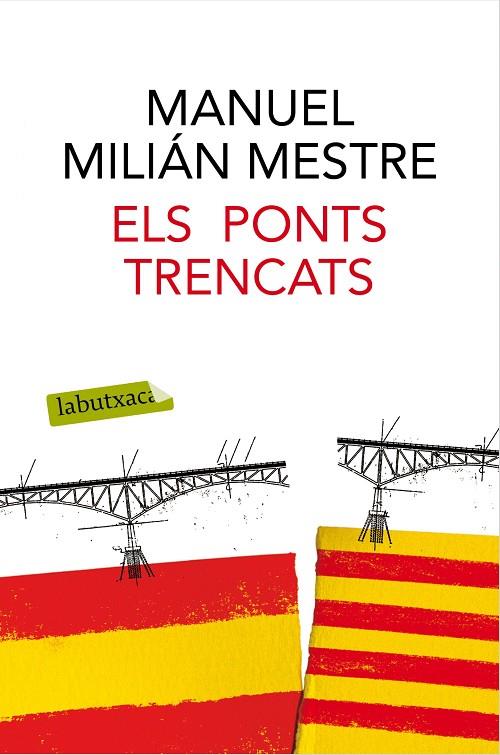 ELS PONTS TRENCATS | 9788416600489 | MANUEL MILIÁN MESTRE