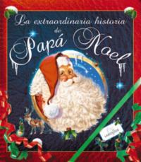 EXTRAORDINARI HISTORIA DE PAPA NOEL, LA | 9788480166164 | AA.VV