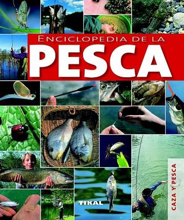 ENCICLOPEDIA DE LA PESCA | 9788499280974 | VV.AA