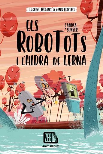 ELS ROBOTOTS I L'HIDRA DE LERNA | 9788418592607 | CANOSA, ORIOL