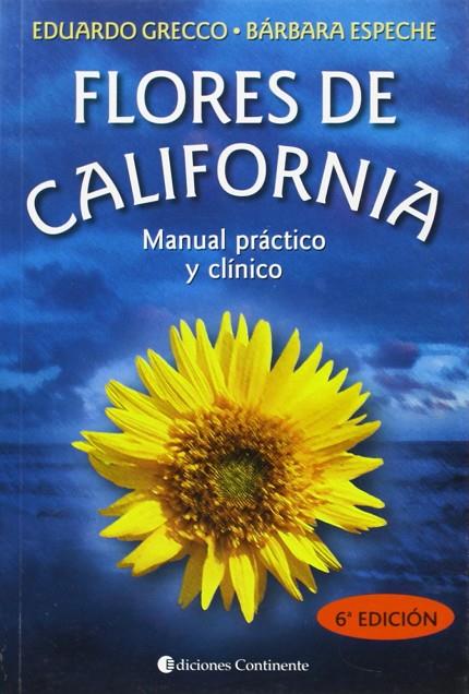 FLORES DE CALIFORNIA MANUAL PRACTICO Y CLINICO | 9789507540042 | GRECCO, EDUARDO - ESPECHE, BARBARA