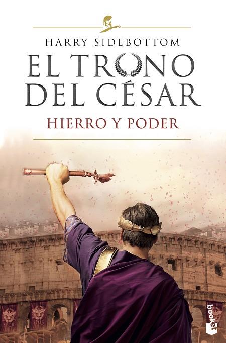 EL TRONO DEL CÉSAR. HIERRO Y PODER | 9788467060942 | SIDEBOTTOM, HARRY