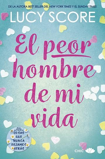 EL PEOR HOMBRE DE MI VIDA | 9788419702135 | SCORE, LUCY