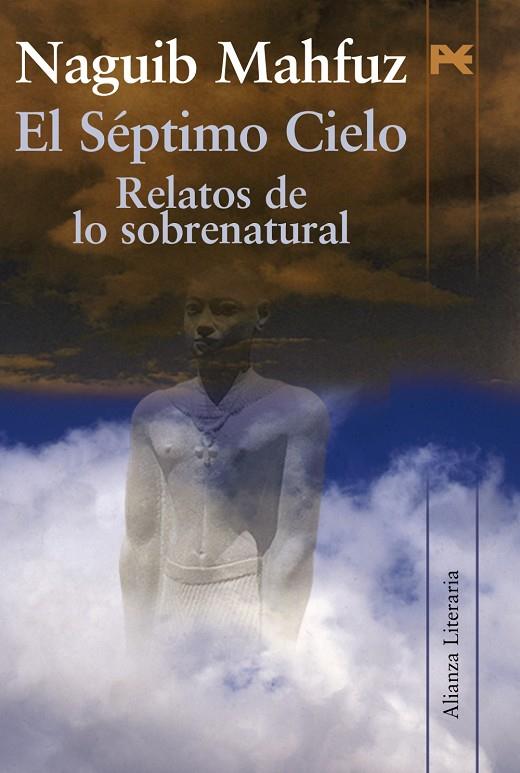 SEPTIMO CIELO, RELATOS DE LO SOBRENATUAL, EL | 9788420668710 | MAHFUZ, NAGUIB