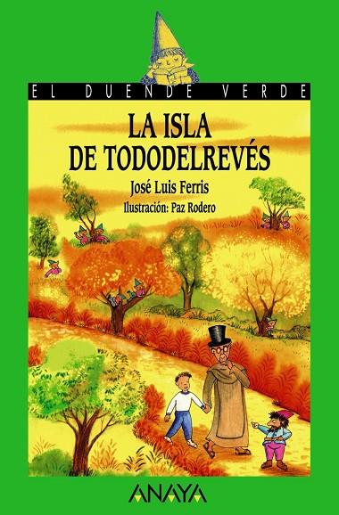 ISLA DE TODODELREVES, LA | 9788466762809 | FERRIS, JOSE LUIS / RODERO, PAZ (IL)