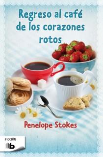 REGRESO AL CAFE DE LOS CORAZONES ROTOS | 9788498728699 | STOKES, PENELOPE J.
