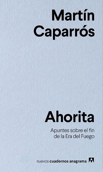 AHORITA. | 9788433916341 | CAPARRÓS, MARTÍN