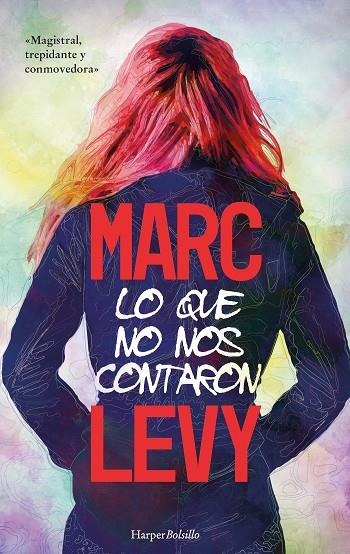LO QUE NO NOS CONTARON | 9788417216597 | LEVY, MARC