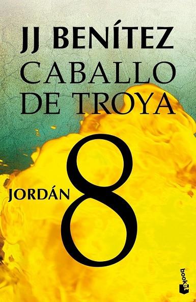 JORDAN CABALLO DE TROYA 8 | 9788408043140 | BENITEZ, J. J.