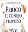 CALENDARIO DE PERICO ,EL - PERICO EL CONEJO TRAVIESO | 9788483062944 | POTTER, BEATRIX