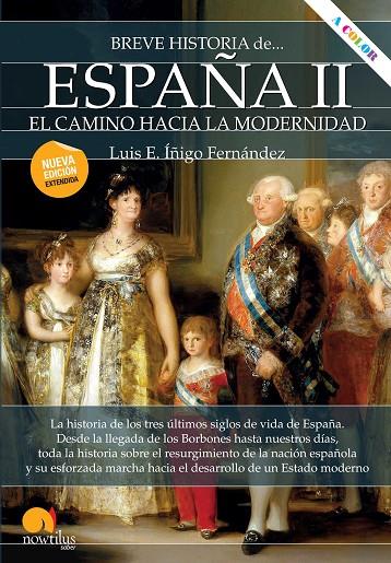 BREVE HISTORIA DE ESPAÑA II: EL CAMINO HACIA LA MODERNIDAD | 9788413050355 | ÍÑIGO FERNÁNDEZ, LUIS E.