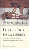 OBREROS DE LA MUERTE, LOS | 9788408037774 | ESTRADA LAZA, FERNANDO