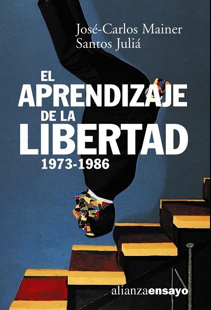 APRENDIZAJE DE LA LIBERTAD EL  1973 1986 | 9788420667591 | MINER, JOSE CARLOS  JULIA, SANTOS