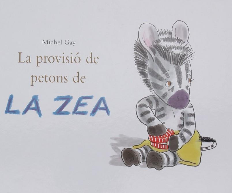 PROVISIO DE PETONS DE LA ZEA, LA | 9788484703020 | GAY, MICHEL