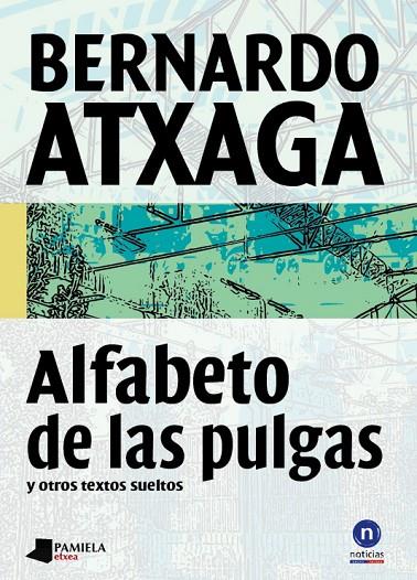 ALFABETO DE LAS PULGAS | 9788476817889 | ATXAGA, BERNARDO