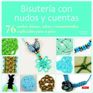 BISUTERIA CON NUDOS Y CUENTAS | 9788498742046 | WILLIAMS, LAURA / MANN, ELISE