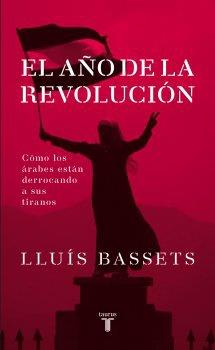 AÑO DE LA REVOLUCION, EL | 9788430609062 | BASSETS, LLUIS