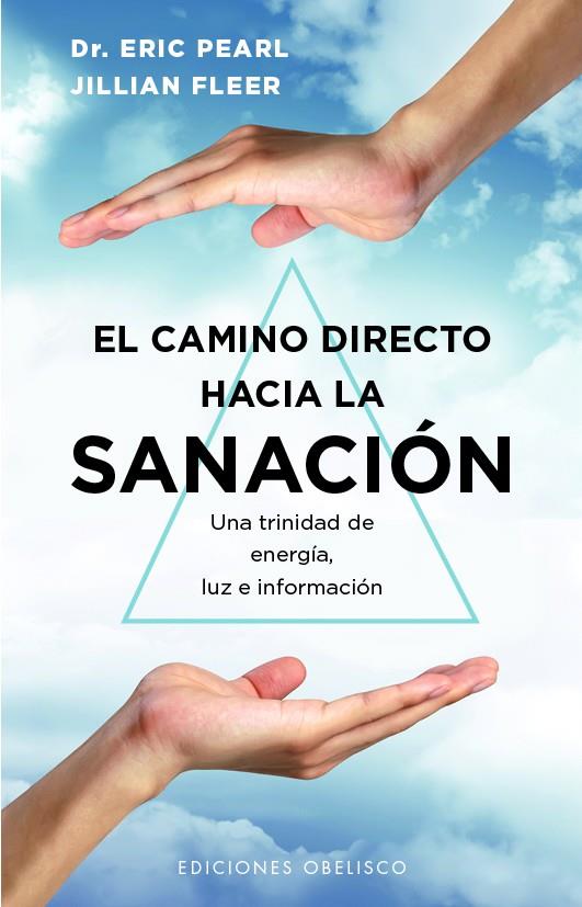 EL CAMINO DIRECTO HACIA LA SANACIÓN | 9788411720557 | PEARL, ERIC
