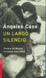 LARGO SILENCIO, UN | 9788408039617 | CASO, ANGELES
