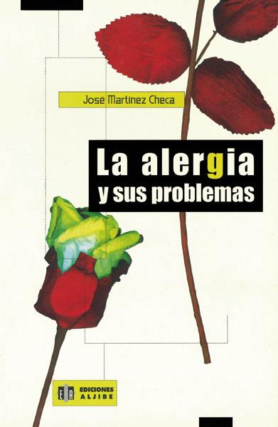ALERGIA Y SUS PROBLEMAS LA | 9788497000062 | MARTINEZ, JOSE