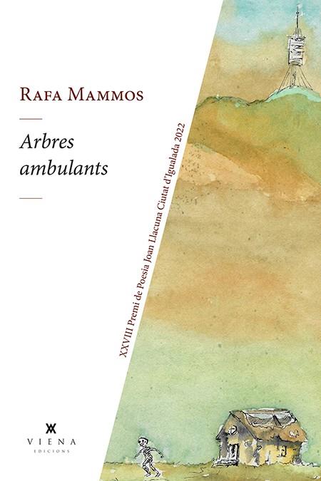 ARBRES AMBULANTS | 9788419474155 | MAMMOS, RAFA