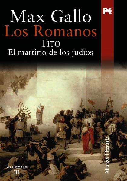 ROMANOS III.TITO EL MARTIRIO DE LOS JUDIOS | 9788420649108 | GALLO, MAX