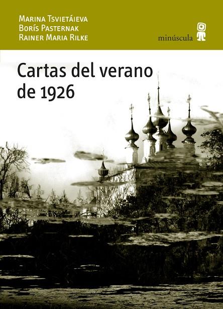 CARTAS DEL VERANO DE 1926 | 9788495587886 | PASTERNAK, BORIS / TSVIETAIEVA, MARINA