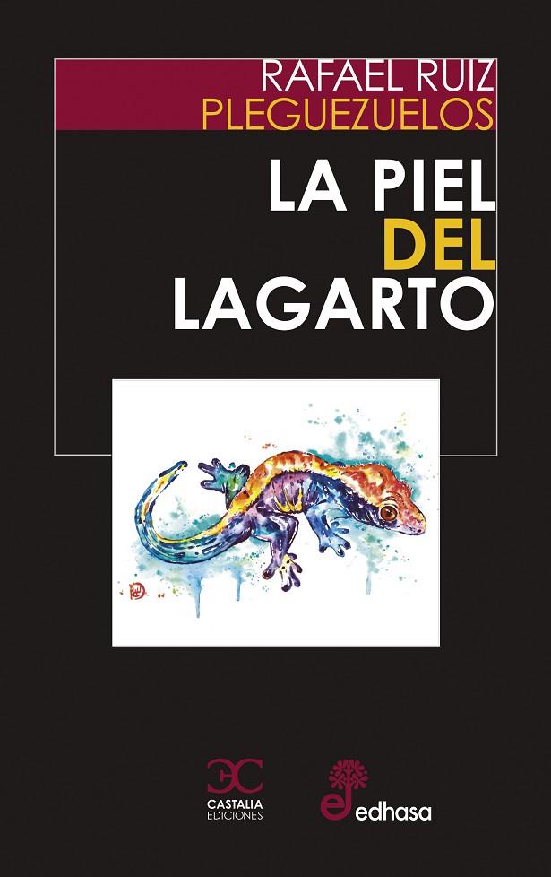 LA PIEL DEL LAGARTO | 9788497408813 | RUIZ PLEGUEZUELOS, RAFAEL
