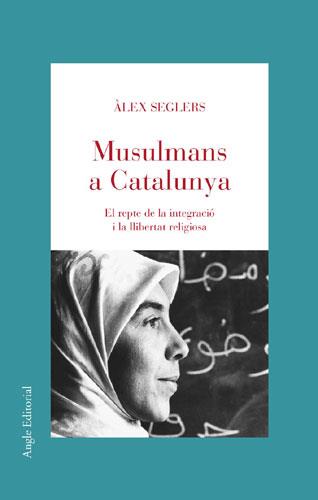 MUSULMANS A CATALUNYA | 9788496103511 | SEGLERS, ALEX