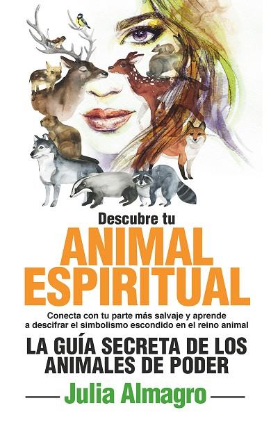 DESCUBRE TU ANIMAL ESPIRITUAL | 9788417057312 | ALMAGRO PADILLA, JULIA