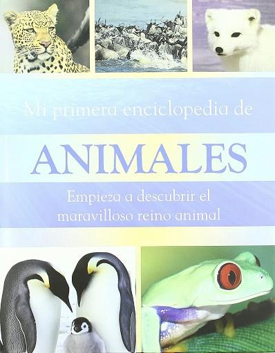 MI PRIMERA ENCICLOPEDIA DE ANIMALES | 9781407526041 | MORGAN, SALLY