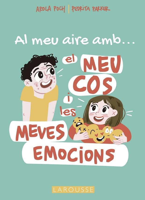 AL MEU AIRE AMB EL MEU COS I LES MEVES EMOCIONS | 9788419250698 | PARKER, PEDRITA / POCH, AROLA