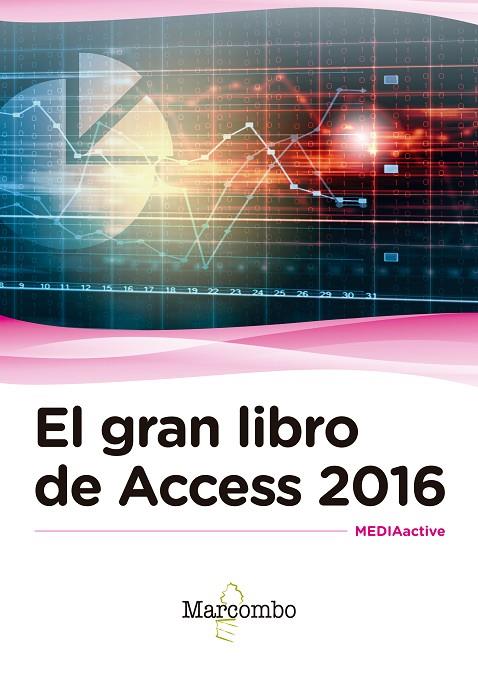 EL GRAN LIBRO DE ACCESS 2016 | 9788426723550 | MEDIAACTIVE